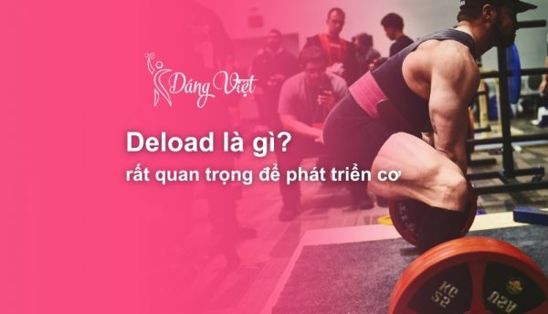 deload-la-gi