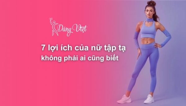 7-loi-ich-nu-tap-ta