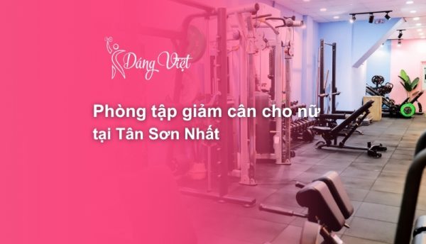 phong-tap-giam-can-danh-cho-nu-tai-tan-son-nhat