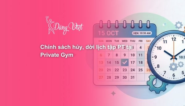 chính sách hủy đổi lịch tập pt