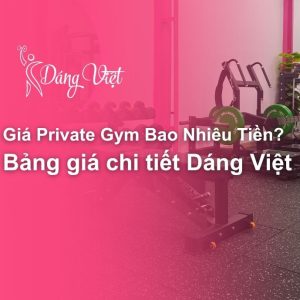 Giá Private Gym bao nhiêu tiền